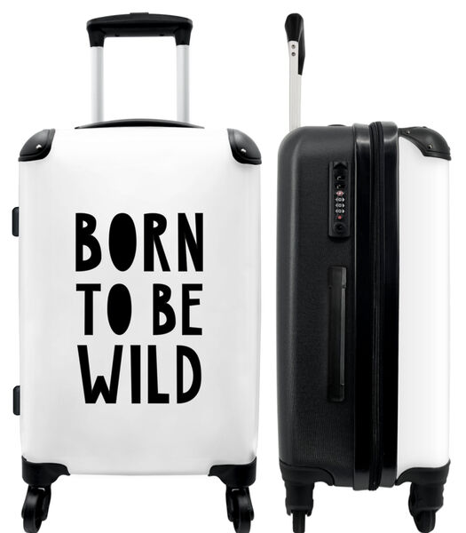 Bagage à main Valise avec 4 roues et serrure TSA (Citation - Born to be wild - Les enfants)